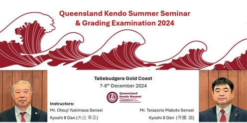 2024 QKR Summer KENDO Seminar and Grading - EVENT REGISTRATION