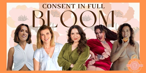 Consent in Full Bloom; Navigate Your Pleasure