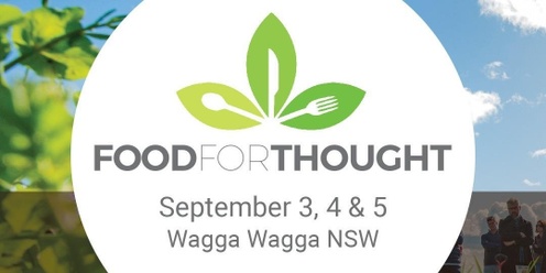 Wagga Wagga - VicNoTill Food For Thought 2024 Conference