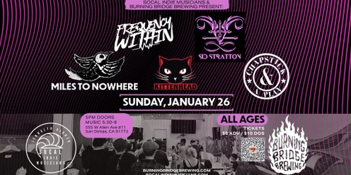 Frequency Within, Sid Stratton, Miles To Nowhere, Kittenhead, Chapstick & A Plan