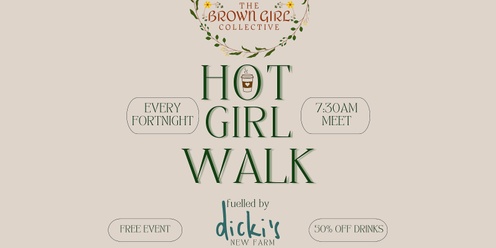 The Brown Girl Collective: HOT GIRL WALK