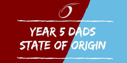 Year 5 Dads State of Origin