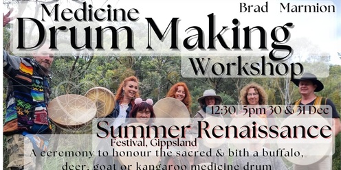 Medicine Drum Making Workshop _Renaissance NYE / Summer 2025