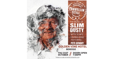 Travellin' Still - The Music of Slim Dusty Golden Vine