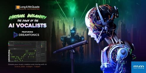 Virtual Insanity: The Dawn of the AI Vocalists | Dreamtonix