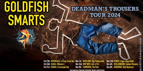 Gold Fish Smarts - Deadman's Trouser Tour