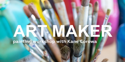 Art Maker: Painting Workshop   