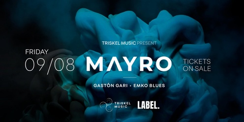MAYRO - TRISKEL music events - Warm up by Emko Blues / Gaston Gari