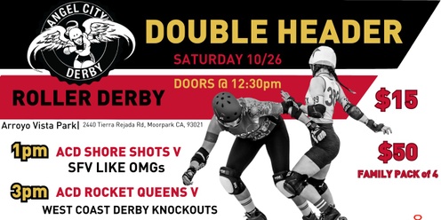 Angel City Derby Presents: Roller Derby Double Header!