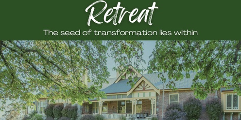 Transformation Retreat - OCT 24