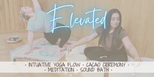 Elevated - Intuitive Yoga Flow