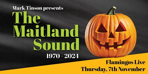 MARK TINSON PRESENTS The Maitland Sound