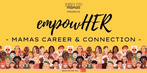 empowHER Mamas: Career and Connection