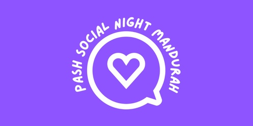 PASH All Ages Social Night - Mandurah