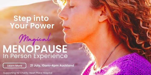 Step into Your Power: Magical Menopause - The In person Experience 