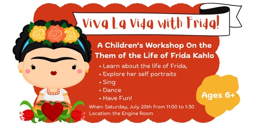 Viva la Vida with Frida!