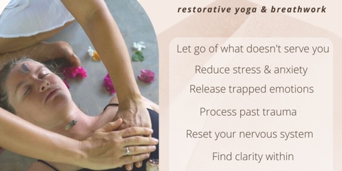 BREATHE & RELEASE (Restorative Yoga & Breathwork)
