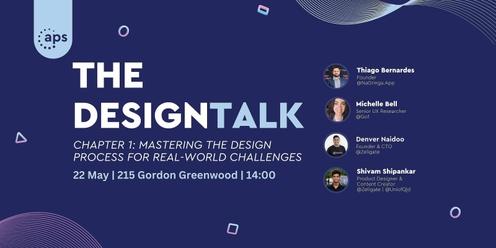 DesignTalk Chapter 1 - Mastering the Design Process for Real-World Challenges