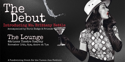 The Debut:  Introducing Ms. Brittany Battle accompanied by Khris Dodge & Friends