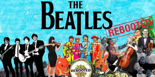 The Beatles Rebooted - Live At Avoca Beach Theatre