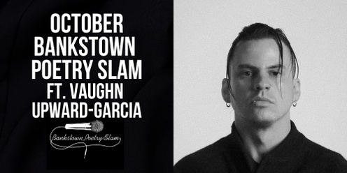 October Bankstown Poetry Slam ft. Vaughn