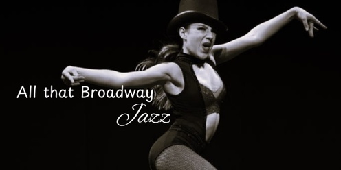 All that Broadway Jazz