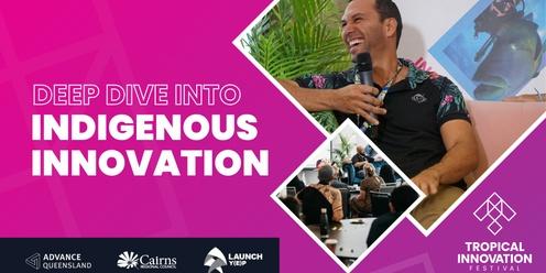 Deep Dive into Indigenous Innovation 2024