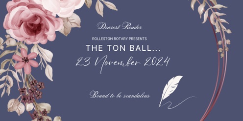 Rolleston Rotary Presents.... The Ton Ball 