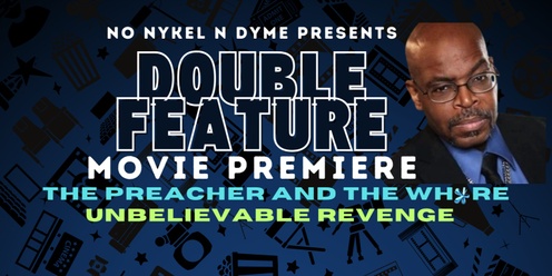 Double Feature Movie Premiere (Willie D. Davis, IV)