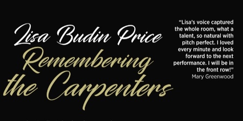 Lisa Budin Price presents an intimate tribute to The Carpenters - Remembering The Carpenters