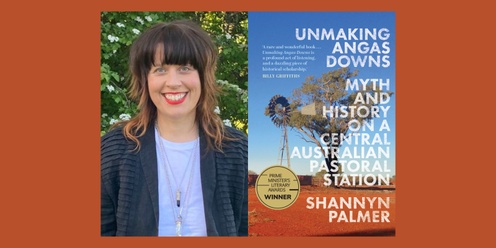 Shannyn Palmer - Deep listening in a time of truth-telling on Angas Downs Station