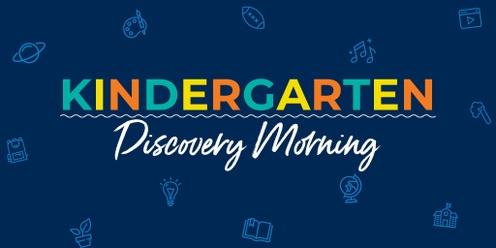 Kindergarten 2025 Discovery Morning