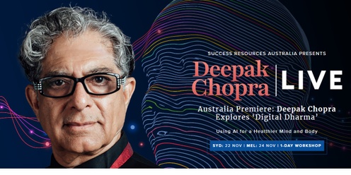 Deepak Chopra Live 2024 - Melbourne