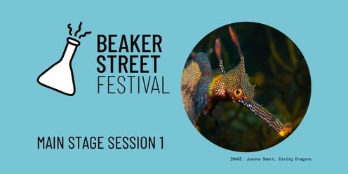 Beaker Street Main Stage Session 1