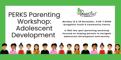 PERKS Parenting Workshop: Adolescent Development