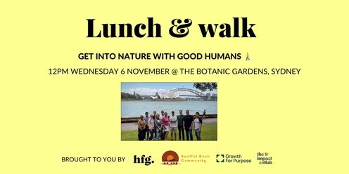 Lunch & Walk with Good Humans 