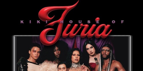 The Kiki House Of Furia - Housewarming Ball