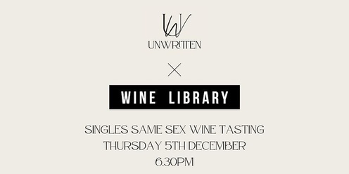 Singles Same-Sex Wine Tasting with Unwritten X Wine Library