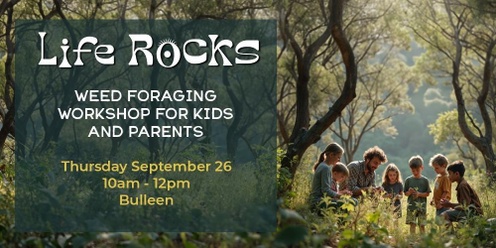 Weed Foraging School Holiday Workshop for kids and parents