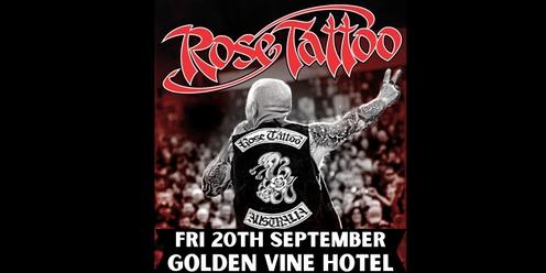Rose Tattoo Golden Vine Friday