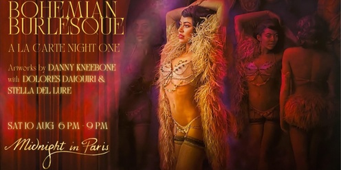 Bohemian Burlesque: A Night of Art & Elegance - À LA CARTE NIGHT 1  