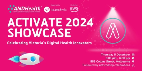 ACTIVATE 2024 SHOWCASE: Celebrating Victoria’s Digital Health Innovators