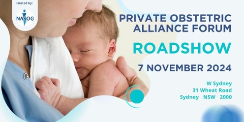 The Private Obstetric Alliance Forum Roadshow - Sydney