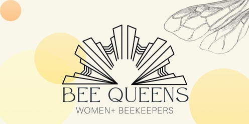 Full 2 Day Bee Queens workshop - Mornington Peninsula