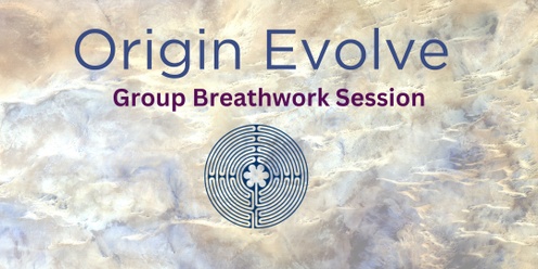 Origin Evolve - Group Breathwork Session July  2024