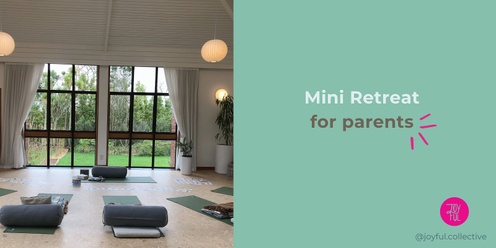 Mini Retreat for Parents 