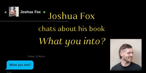 Joshua Fox talks about his new book What You Into?