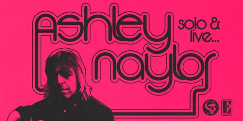 Ashley Naylor - Live & Solo