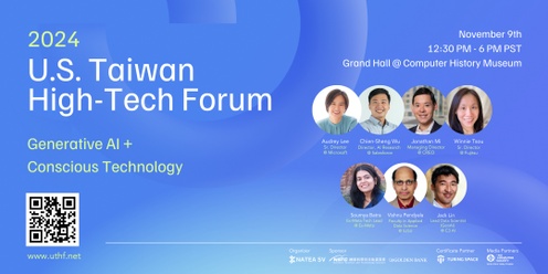 2024 U.S. Taiwan High-Tech Forum: Generative AI & Conscious Technology