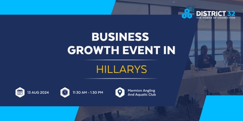 District32 Business Networking Perth – Hillarys - Tue 13 Aug